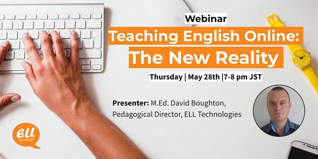2020 0528 ELL Technologies-英語教學線上研討會 Teaching English Online-The New Reality